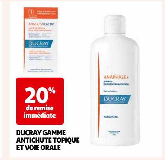 ducray gamme antichute topique et voie orale