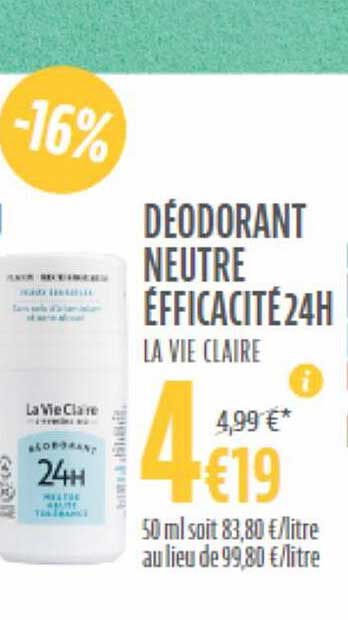Déodorant Neutre Efficacité 24h La Vie Claire