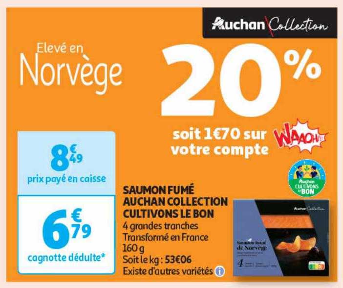 saumon fumé auchan collection cultivons le bon