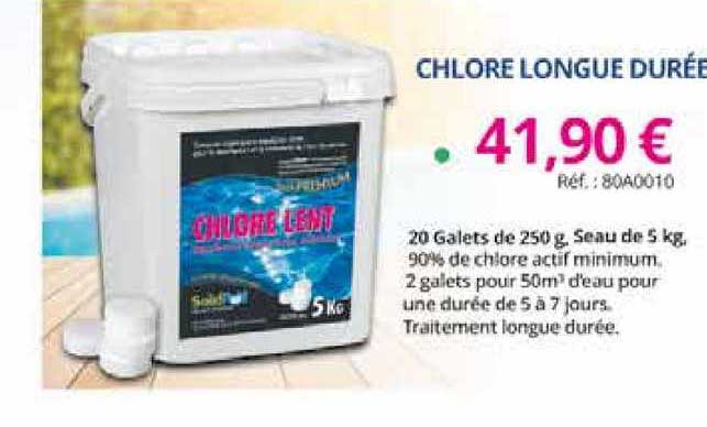 chlore longue durée