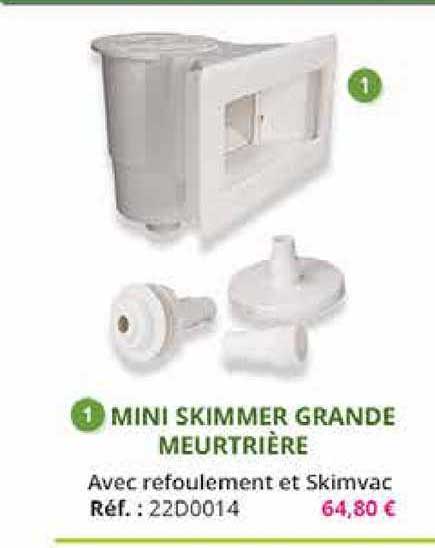mini skimmer grande meurtrière