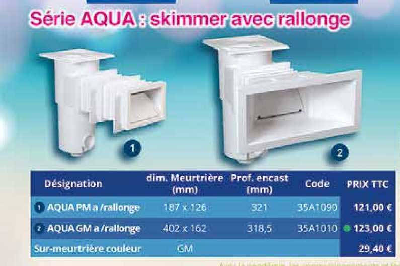série aqua : skimmer avec rallonge