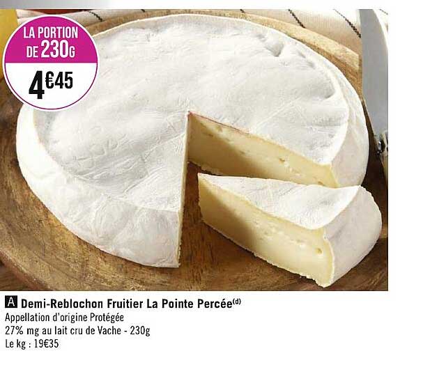 Demi-reblochon Fruitier La Pointe Percée