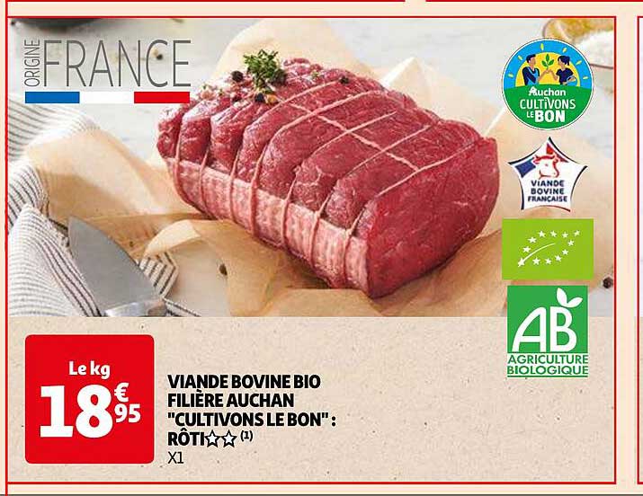 viande bovine bio filière auchan "cultivons le bon" : rôti**