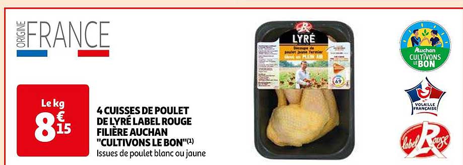 4 cuisses de poulet de lyré label rouge filière auchan "cultivons le bon"