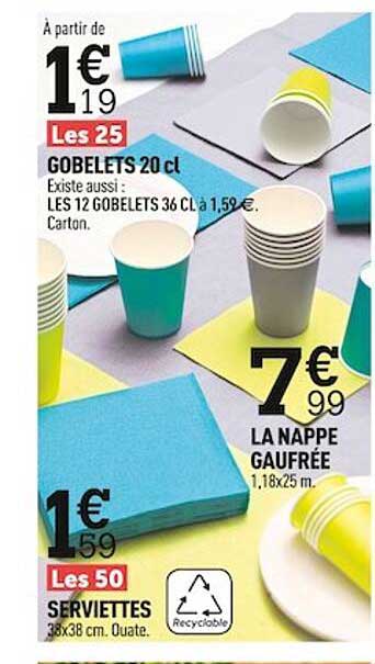 gobelets 20cl, serviettes, la nappe gaufrée
