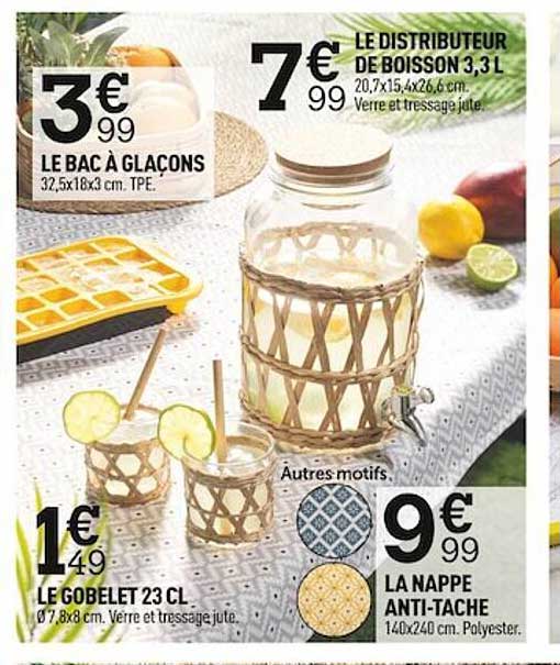 le bac à glaçons, le distributeur de boisson 3,3l, le gobelet 23cl, la nappe anti-tache