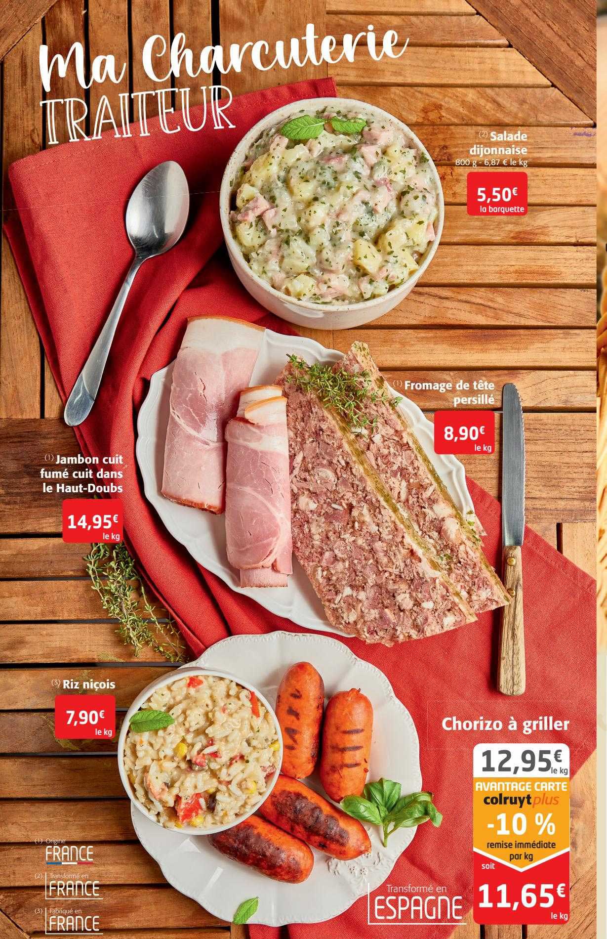 salade dijonnaise, fromage de tête persillé, jambon cuit fumé dans le haut-doubs, riz niçois, chorizo à griller