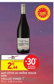 aop côtes du rhône rouge 2019 vieilles vignes -30% de remise immédiate
