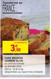 Cake Brioche Jambon Olive