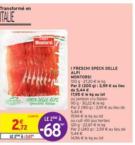 i freschi speck delle alpi montorsi le 2ème à -68%