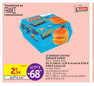 le burger chicken monique ranou le 2ème à -68%