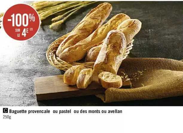 baguette provencale ou pastel ou des monts ou avellan