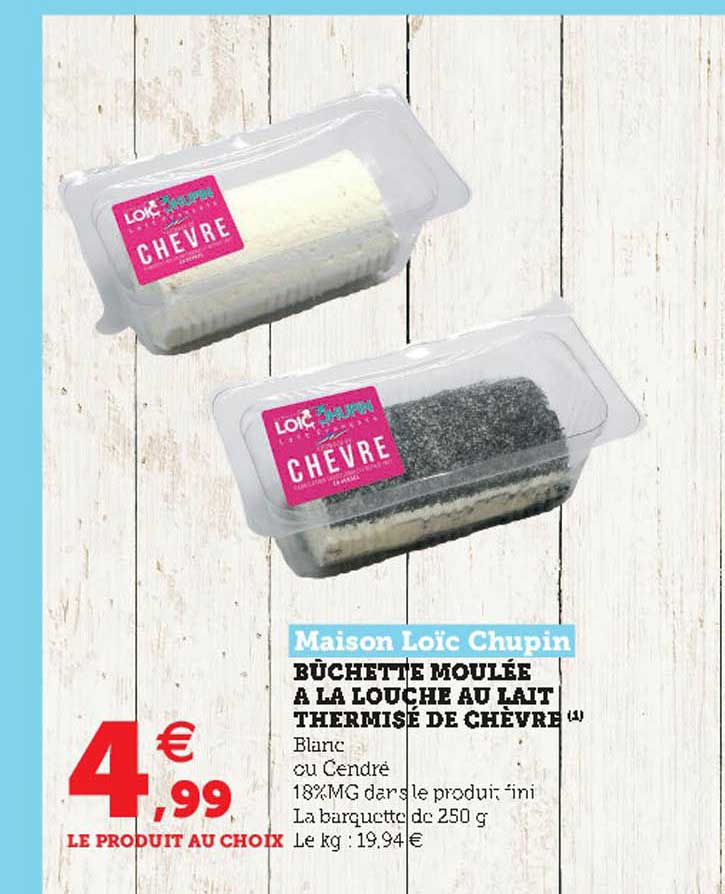 bûchette moulée à la louche au lait thermisé de chèvre maison loïc chupin