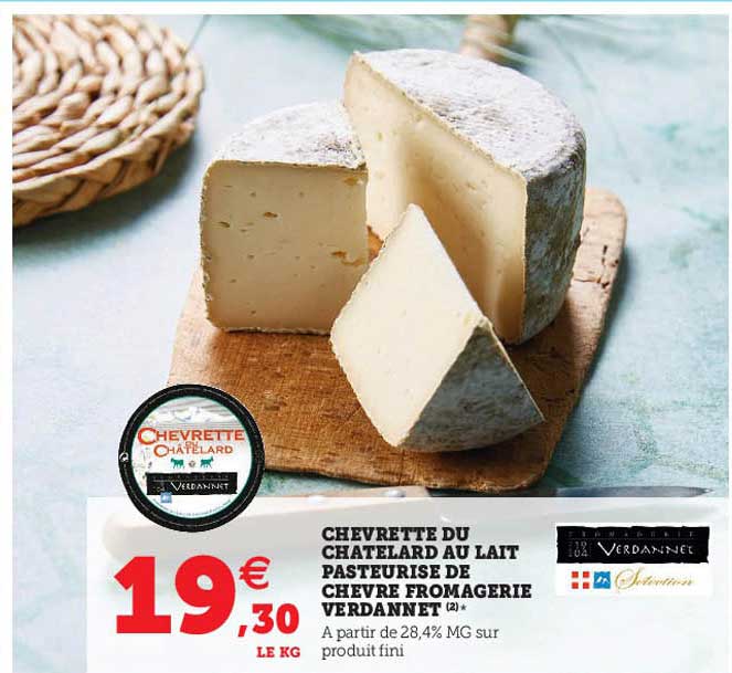 chevrette du chatelard au lait pasteurisé de chèvre fromagerie verdannet