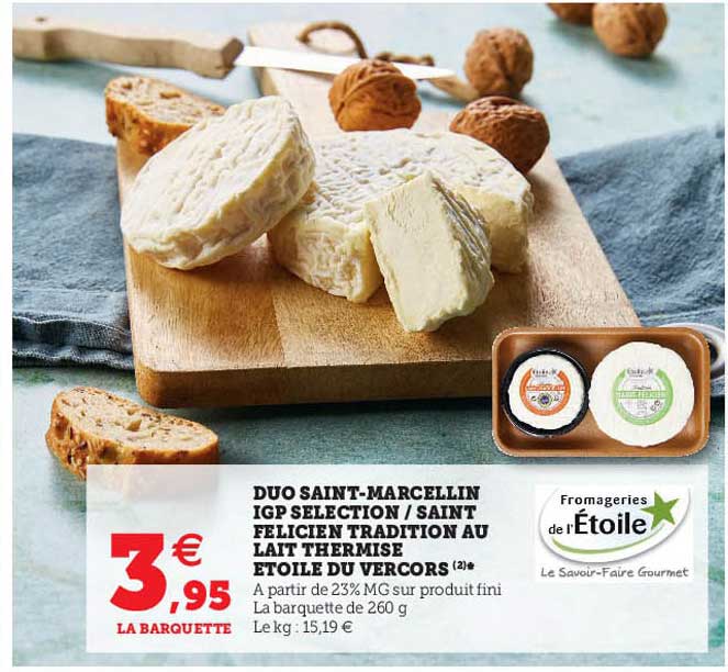 duo saint-marcellin igp selection - saint félicien tradition au lait thermisé étoile du vercors