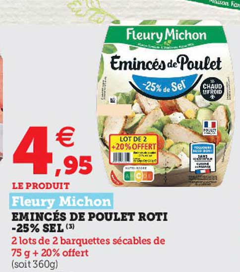 émincés de poulet rôti -25% sel fleury michon