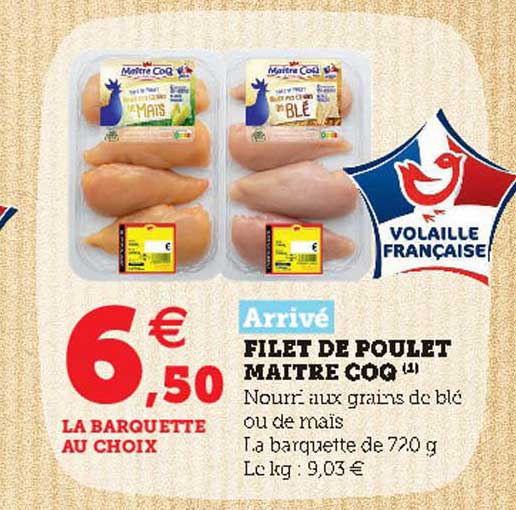 filet de poulet maître coq arrivé