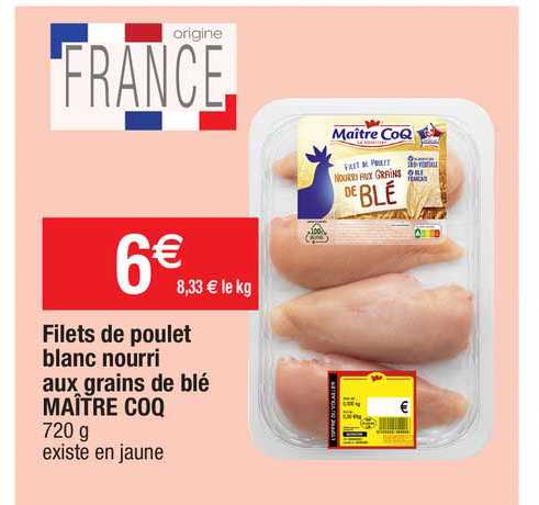 filets de poulet blanc nourri aux grains de blé maître coq