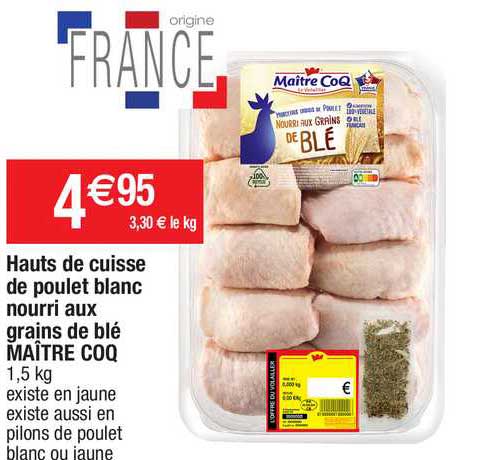 hauts de cuisse de poulet blanc nourri aux grains de blé maître coq
