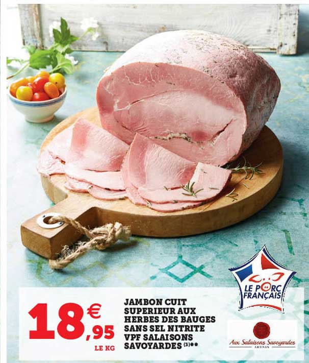 jambon cuit supérieur aux herbes des bauges sans sel nitrite vpf salaisons savoyardes
