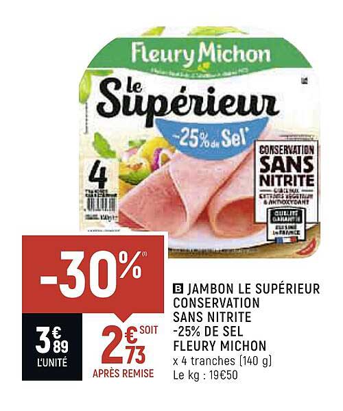 jambon le supérieur conservation sans nitrite -25% de sel fleury michon