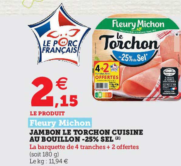 jambon le torchon cuisine au bouillon -25% sel fleury michon