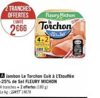jambon le torchon cuit à l'étouffée -25% de sel fleury michon