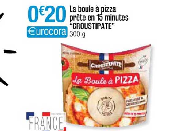 La Boule à Pizza Prête En 15 Minutes "croustipâte"
