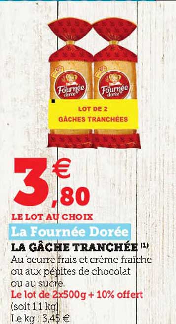 la gâche tranchée la  fournée tranchée