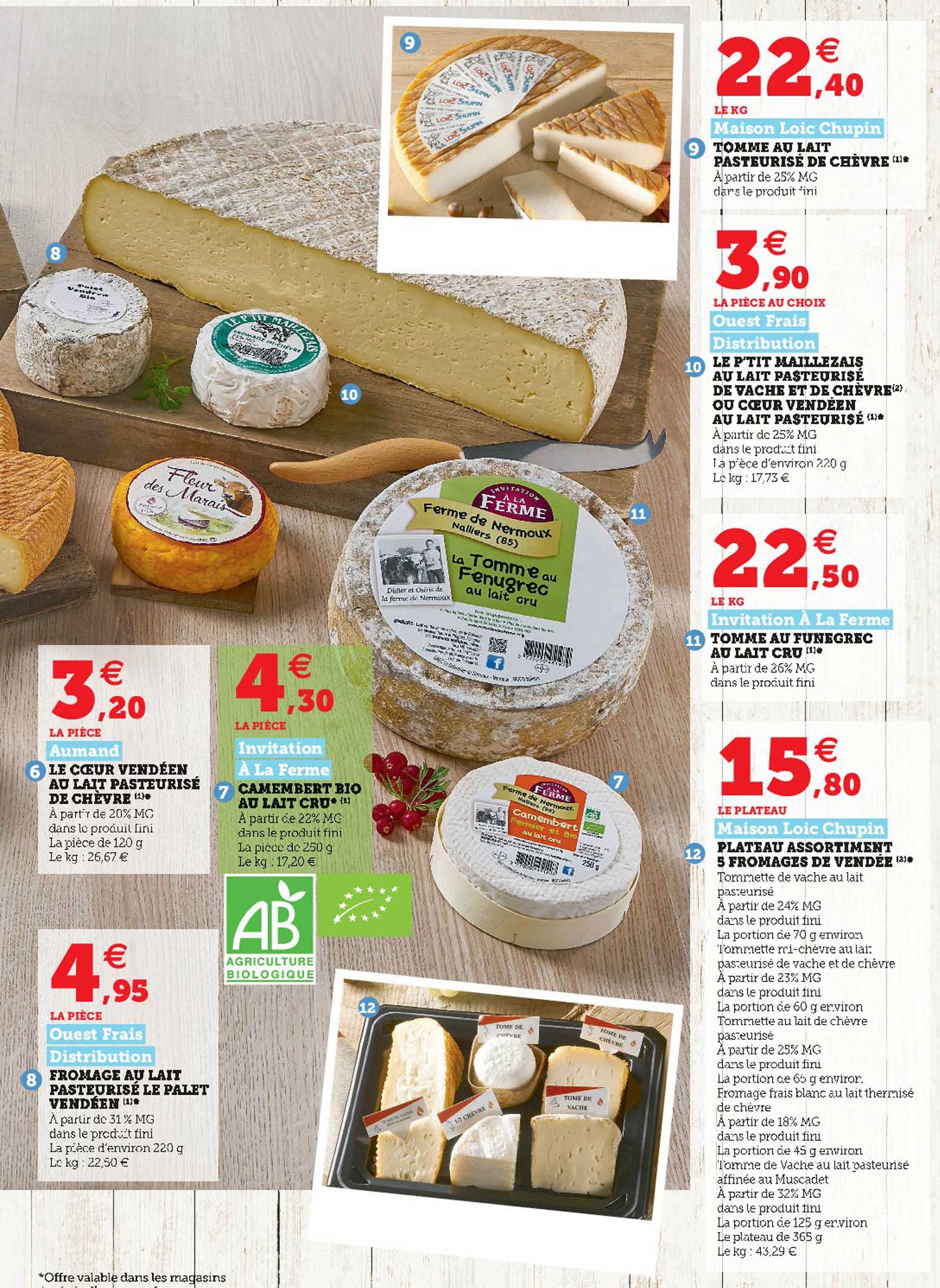 le coeur vendéen aop lait pasteurisé de chèvre aumand, fromage au lait pasteurisé le palet vendées ouest frais distribution, tomme au lait pasteurisé de chèvre  maison loïc chupin,