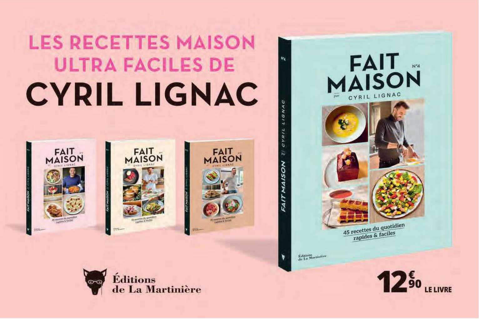 les recettes maison ultra faciles de cyril lignac