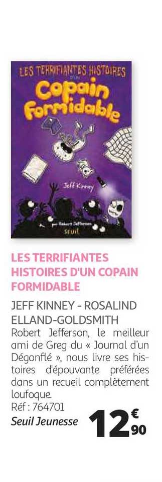 les terrifiantes histoires d'un copain formaidable - jeff kinney - rosalind elland-godsmith