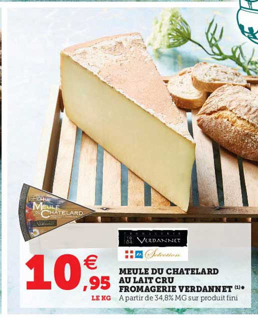 meule du chatelard au lait cru fromagerie verdannet