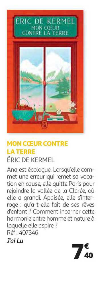 mon cœur contre la terre - éric de kermel