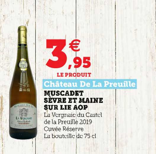 muscadet sèvre et maine sur lie aop château de la preuille