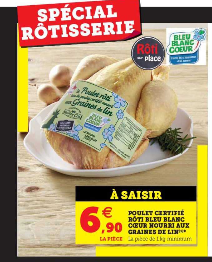 poulet certifié rôti bleu blanc coeur nourri aux graines de lin