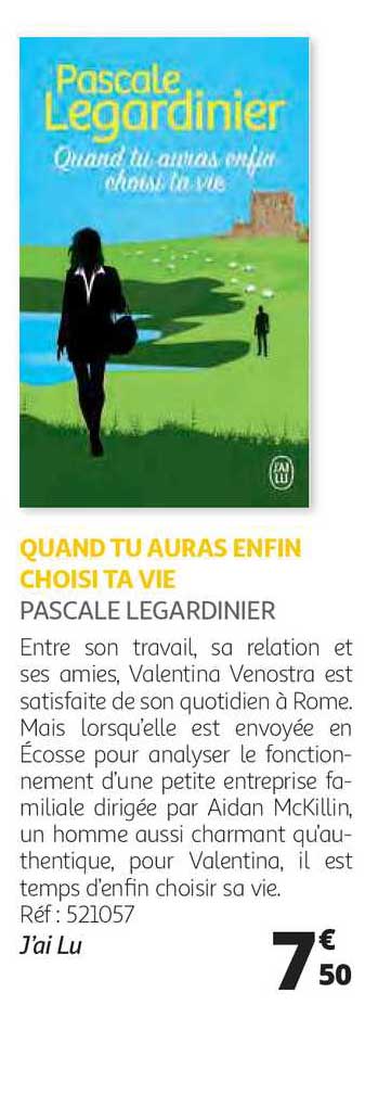 quand tu auras enfin choisi ta vie - pascale legardinier