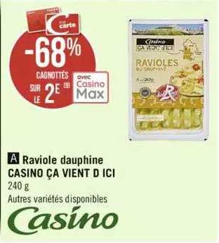 raviole dauphine casino ça vient d'ici