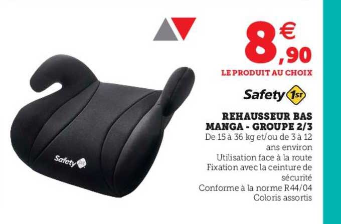 rehausseur bas manga - groupe 2-3 safety 1st