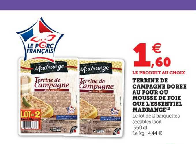 terrine de campagne dorée au four ou mousse de foie que l'essentiel madrange