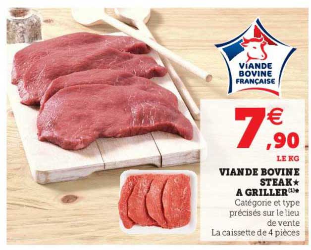 Viande Bovine : Steak à Griller