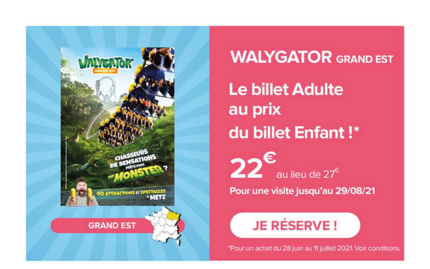 Walgator Grand Est Le Billet Adulte Au Prix Du Billet Enfant !