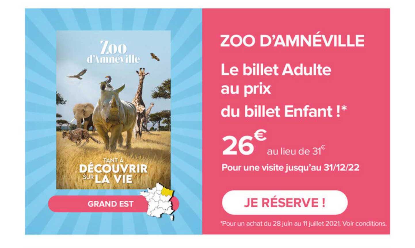 zoo d'amnéville : le billet adulte au prix du billet enfant !