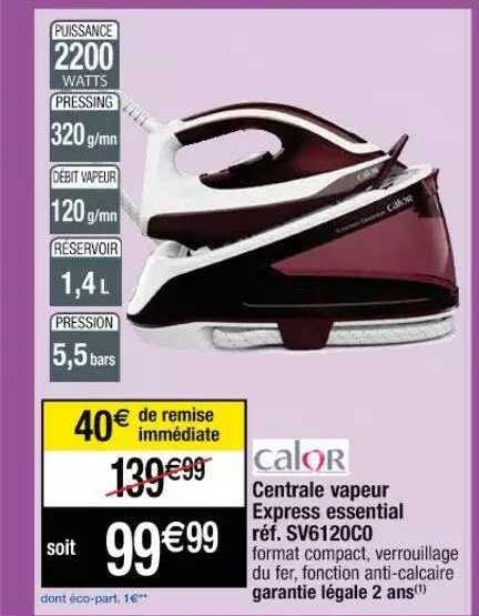 Centrale Vapeur Express Essential Calor