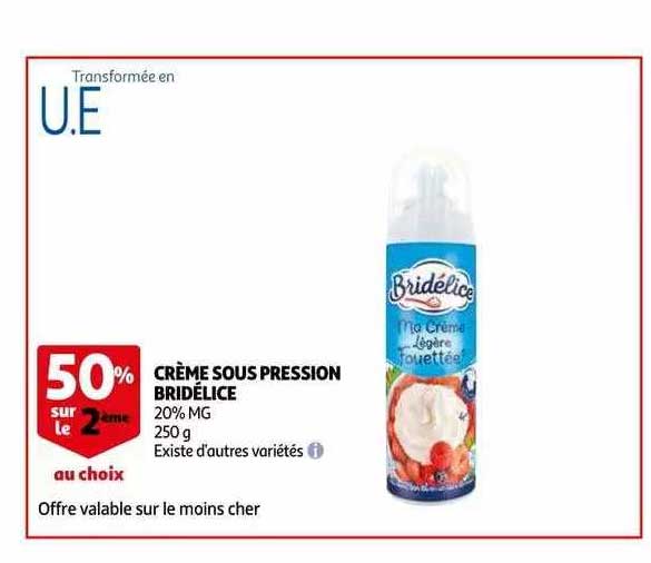 crème sous pression bridélice