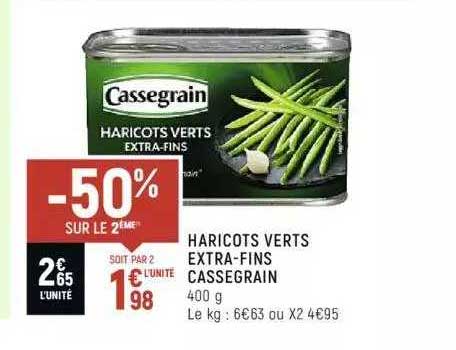 haricots verts extra-fins cassegrain -50% sur le 2ème