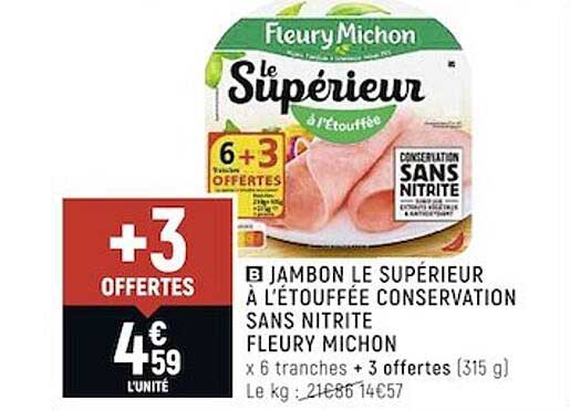 Jambon Le Supérieur à L'étouffée Conservation Sans Nitrite Fleury Michon