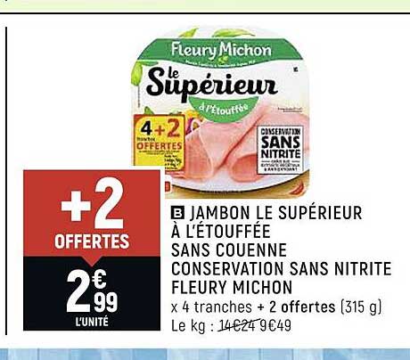 jambon le supérieur à l'étouffée sans couenne conservation sans nitrite fleury michon