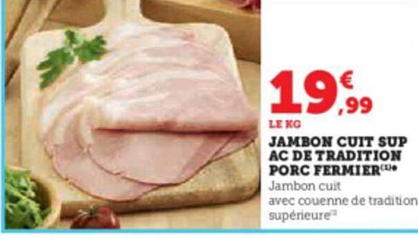 jambon cuit sup ac de tradition porc fermier